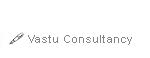 Click here to Avail Vastu Consultancy