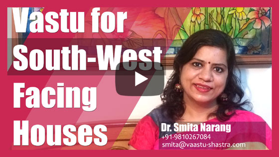Vastu tips for south-west facing houses