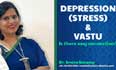 Role of Vastu Shastra in Depression & Stress